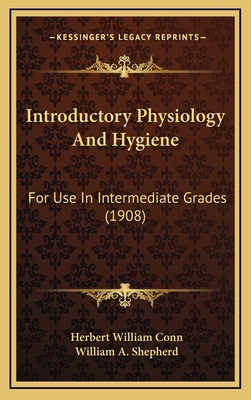 Introductory Physiology and Hygiene: For Use in... 116475341X Book Cover