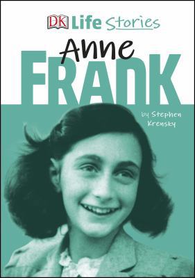 DK Life Stories Anne Frank 0241301866 Book Cover