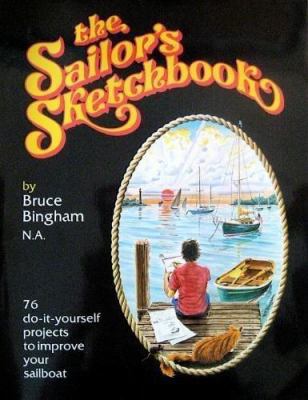 The Sailor's Sketchbook - Ideas and projects fo... 0915160552 Book Cover
