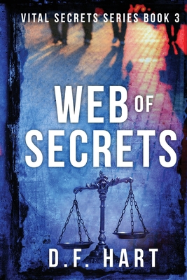 Web of Secrets: Vital Secrets, Book Three - Lar... [Large Print] 1952008255 Book Cover