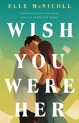 Wish You Were Her 1250335566 Book Cover