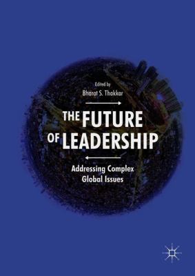 The Future of Leadership: Addressing Complex Gl... 3319738690 Book Cover