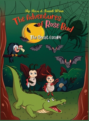 The Adventures of Rose Bud: The Great Escape B0D96Z7MG1 Book Cover