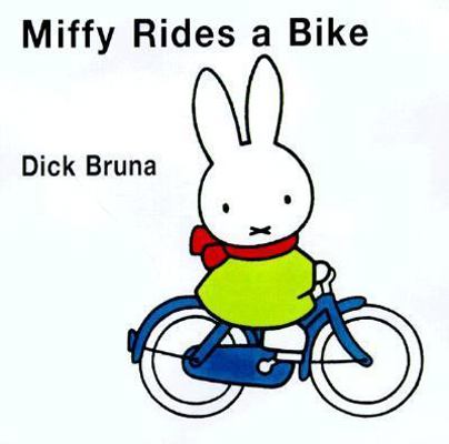 Miffy Rides a Bike 1568362803 Book Cover