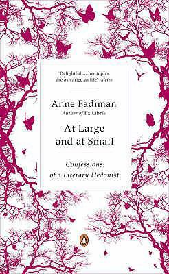 At Large and at Small: Confessions of a Literar... 0141033991 Book Cover