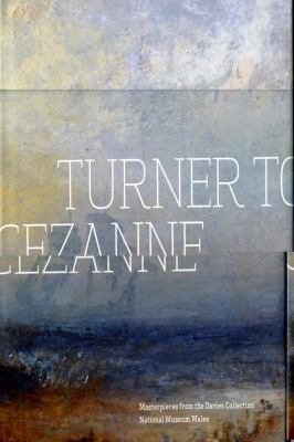 Turner to Cezanne: Masterpieces from the Davies... 1555952992 Book Cover