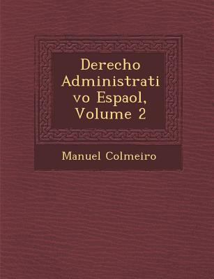 Derecho Administrativo Espa�ol, Volume 2 [Spanish] 1286967627 Book Cover