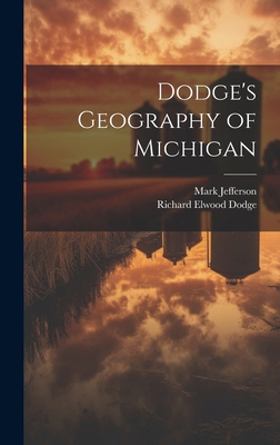 Dodge's Geography of Michigan 1019571535 Book Cover