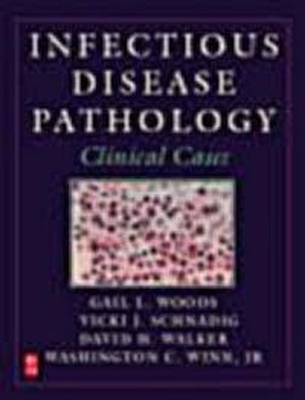 Infectious Disease Pathology: Clinical Cases 0750696737 Book Cover
