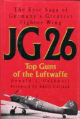 JG 26: Top Guns of the Luftwaffe 0517570394 Book Cover