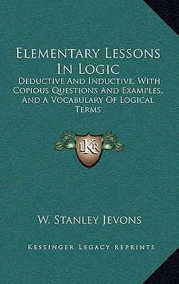 Elementary Lessons In Logic: Deductive And Indu... 1163489263 Book Cover