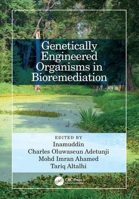 Genetically Engineered Organisms in Bioremediation 1032036974 Book Cover