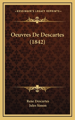Oeuvres De Descartes (1842) [French] 1168274524 Book Cover