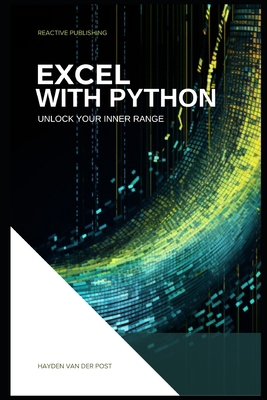 Excel With Python: Unlock Your Inner Range: An ... B0CM1DSTS7 Book Cover