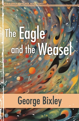 The Eagle and the Weasel B0DDZTBF8F Book Cover
