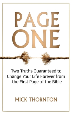 Page One: Two Truths Guaranteed to Change Your ... 170242958X Book Cover