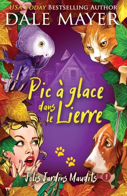 Pic a glace dans le lierre [French] 1773366416 Book Cover