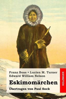 Eskimomärchen [German] 1544177321 Book Cover