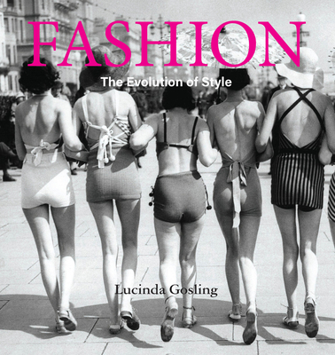 Fashion: The Evolution of Style 1742579086 Book Cover