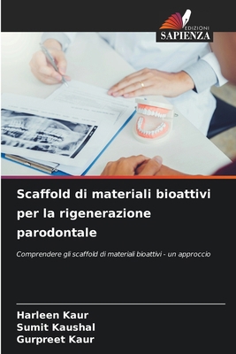 Scaffold di materiali bioattivi per la rigenera... [Italian] 6207239326 Book Cover