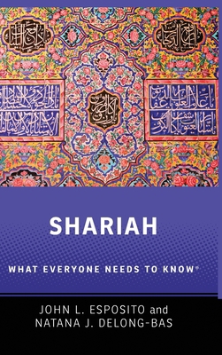 Shariah: What Everyone Needs to Know(r) 0199325057 Book Cover