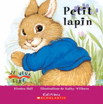 Petit Lapin [French] 0545987466 Book Cover