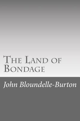 The Land of Bondage 1546557547 Book Cover