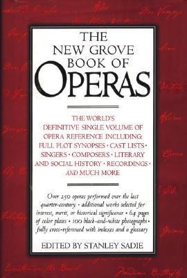 The New Grove Book of Operas 0195169085 Book Cover