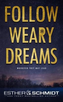 Follow Weary Dreams B0FWKCY3KX Book Cover