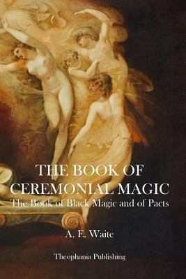 The Book of Ceremonial Magic 1926842391 Book Cover