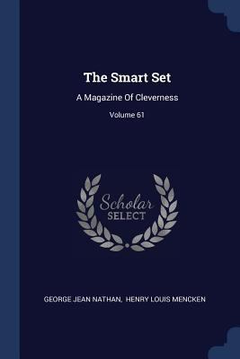 The Smart Set: A Magazine Of Cleverness; Volume 61 1377262057 Book Cover