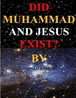 Did Muhammad And Jesus Exist? 1490540946 Book Cover