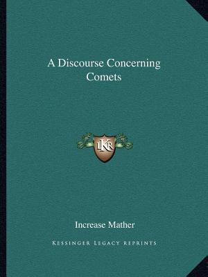 A Discourse Concerning Comets 1162612878 Book Cover