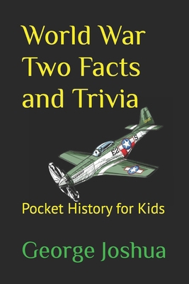 World War Two Facts and Trivia: Pocket History ... 1980788405 Book Cover