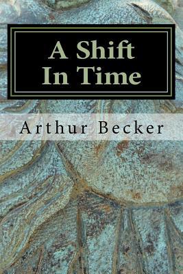 A Shift In Time 1514205866 Book Cover