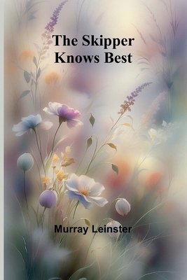 The Skipper Knows Best 9369051481 Book Cover