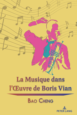 La Musique dans l'OEuvre de Boris Vian [French] 1433197928 Book Cover