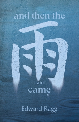 And Then the Rain Came 1788641353 Book Cover