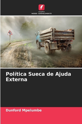 Política Sueca de Ajuda Externa [Portuguese] 6209167322 Book Cover