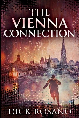 The Vienna Connection: Large Print Edition [Large Print] 1034412760 Book Cover