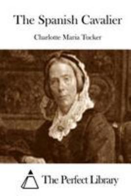 The Spanish Cavalier 1512176893 Book Cover