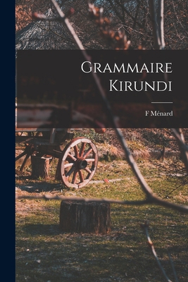 Grammaire Kirundi [French] 101611933X Book Cover