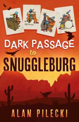 Troubador Publishing Dark Passage to Snuggleburg. 1836281994 Book Cover