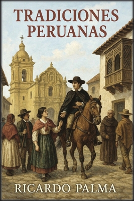 Tradiciones Peruanas [Spanish] B0H46KS3ZS Book Cover