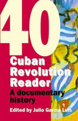 Cuban Revolution Reader 1876175109 Book Cover