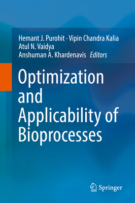 Optimization and Applicability of Bioprocesses 9811068623 Book Cover