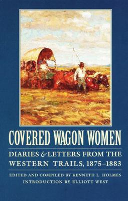 Covered Wagon Women, Volume 10: Diaries and Let... 0803272995 Book Cover