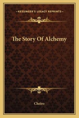 The Story Of Alchemy 1162875070 Book Cover