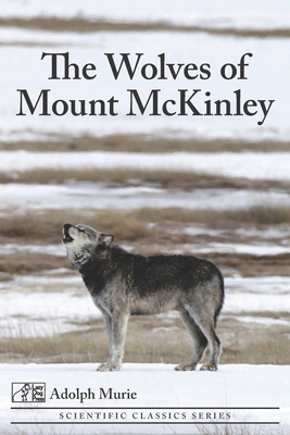 The Wolves of Mount McKinley 1089347731 Book Cover