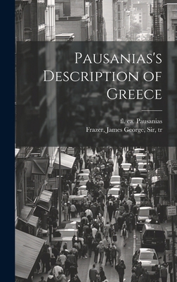 Pausanias's Description of Greece 1019753528 Book Cover